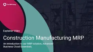 MRP for Construction Manufacturers - The HBP Group