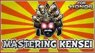 For Honor - Mastering the Kensei!  (Kensei duels)