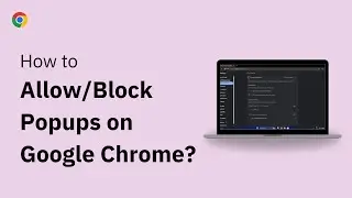 How to Allow or Block Pop Ups in Chrome