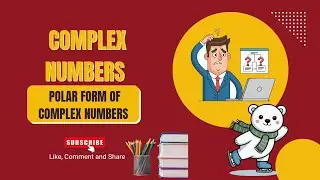 Polar Form of Complex Numbers|Basic Mathematics | First Year Diploma