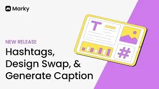 Hashtags, Design Swap, and Generate Caption