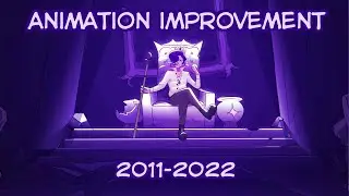 Animation Improvement // 2011-2022