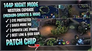 Updated Western Expanse Night Mode SMOOTH MAP In Mobile Legends | Config ML Anti Lag - Patch Chip