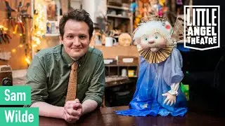 People Behind the Puppets | Sam Wilde | Little Angel Theatre
