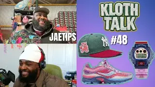 Jae Tips x Kloth Talk | EP 48 | ( Rag to Riches, Saucony Collab, Truth of Entrepreneurship! )