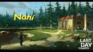 Last Day on Earth - Рейд базы Nani