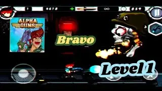 Alpha Guns || Bravo || Level 1 ||