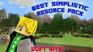 Best Simplistic Resource Pack In Minecrft | Soft Bits | Minecraft 1.18.2