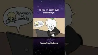 Do you cry easily over small things?
