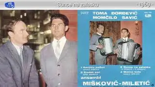 Duet Toma Djordjevic i Momcilo Savic - Sunce na zalasku - (Audio 1969)