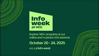 Explore VCC Programs Info Week 2025 &ndash; Online & In-Person