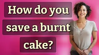 How do you save a burnt cake?