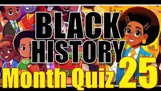 Children's Black History Education Quiz 25 | Explore History!