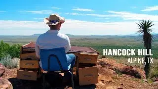 Hancock Hill in Alpine, TX - The Desk of 