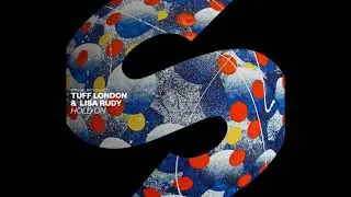 Tuff London & Lisa Rudy - Hold On (Extended Mix)
