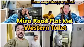 Mira Road Flat Mei Western Toilet | Kaun Milne Aaya Shona Se? | Gulbarga Mumbai Vlogs