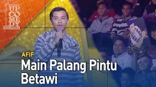 Stnad Up Comedy - Afif : Main Palang Pintu Betawi
