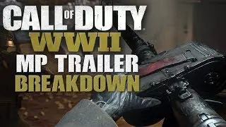 REACTING TO CALL OF DUTY WWII MULTIPLAYER REVEAL + IN-DEPTH ANALYSIS & TRAILER BREAKDOWN