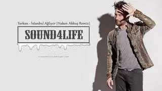 Tarkan - İstanbul Ağlıyor (Hakan Akkus Remix)