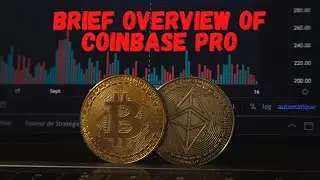 A Brief Overview of Coinbase Pro 2021