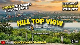 🌄 Experience the breathtaking beauty of Rourkela from the iconic Hill Top View Point in Sector 6!