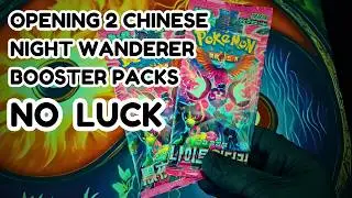 2 Night Wanderer (Chinese) Booster Packs, 0 Luck