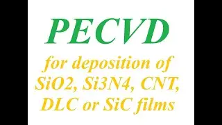 NANO-MASTER&rsquo;s NPE-4000 PECVD Systems for deposition of SiO2, Si3N4, CNT, DLC or SiC films