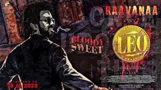 Raavanaa - Leo Second Single Song Promo Teaser video..!