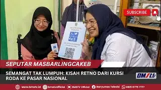SEMANGAT TAK LUMPUH KISAH RETNO DARI KURSI RODA KE PASAR NASIONAL