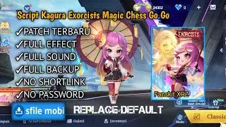 Script Skin Commander Kagura Exorcists Magic Chess Go Go | Full Effect | Patch Terbaru