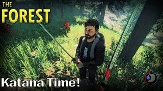 Katana Time! | The Forest Multiplayer Gameplay | EP 1 (S2)