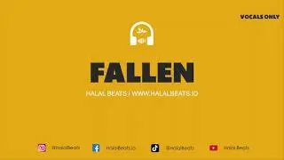 Fallen (Nasheed Background) *Vocals & Drum* #HalalBeats