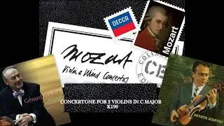 Wolfgang Amadeus Mozart: Concertone for 2 violins in C major, K.190, Gérard Poulet & Henryk Szeryng