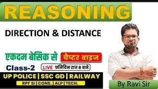 REASONING CLASS-4 DIRECTION AND DISTANCE  FOR SSC-GD,NTPC,MTS,UP SI,BIHAR SI,DP NET BY RAVI SIR