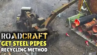 RoadCraft How to get Steel Pipes by Recycling Method