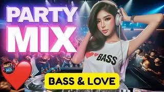 PARTY MIX | BASS & LOVE &ndash; Romantic Club Mix 2025 💖 | Deep Vibes & Dancefloor Magic