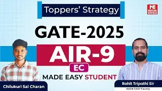 GATE 2025 | AIR-9 | EC | Chilukuri Sai Charan | Toppers' Talk | MADE EASY