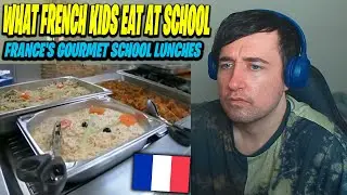 Reaction to What French Kids Eat At School | France's Gourmet School Lunches