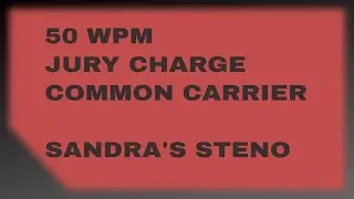 COMMON CARRIER @ 50 WPM JURY CHARGE.