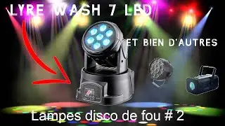 Lampes disco de fou #2 : Nouvelles acquisitions !