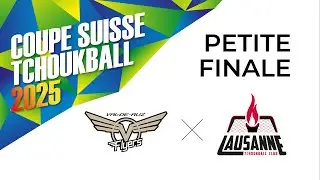 Petite finale Coupe Suisse 2025