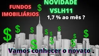 VSLH11 novo na bolsa Versalhes Receb&iacute;veis Imobili&aacute;rios - FII - Altos Dividendos 1,7% ao m&ecirc;s ?