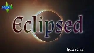The Sims 4 | Eclipsed: A Solar Zodiac Legacy | Part 48