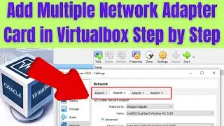 How to add multiple Network Adapter Card in Virtualbox Step by Step