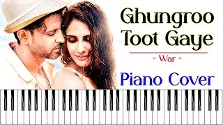 Ghungroo Piano Cover || War || EasyPianooTuts
