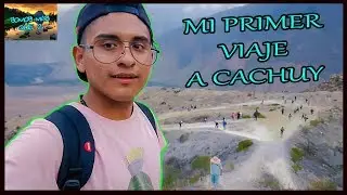 Mi primer VIAJE al Señor de CACHUY 🙈❤️