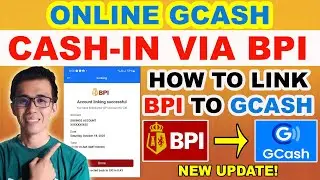 HOW TO LINK GCASH TO BPI | ONLINE GCASH CASH-IN VIA BPI | NEW UPDATE | TAGALOG TIPS 2025