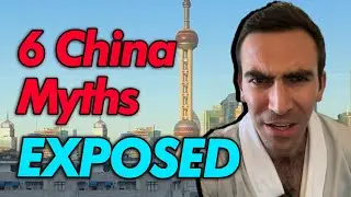 Debunking the 6 Biggest Misconceptions About China! 