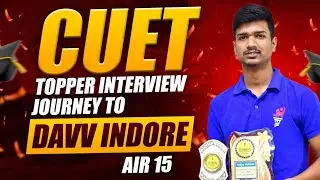 CUET Topper Interview 🏆|AIR 15|  ऐसे हुआ  DAVV में Admission✔️ @leaderscoachingclassesbysh1811