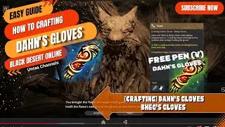 [Crafting] Dahn's Gloves - Bheg's Gloves Black Dessert Online